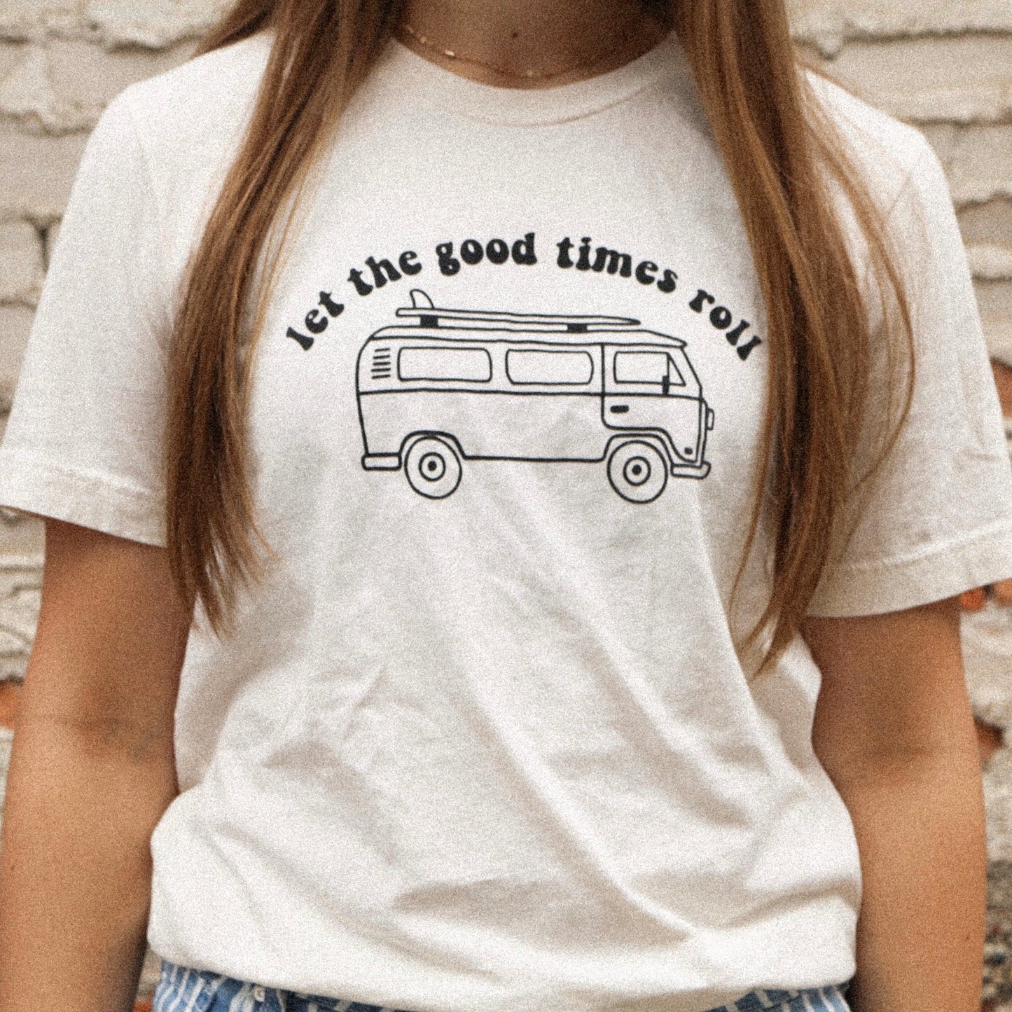 Let The Good Times Roll - Tshirt