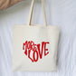 More Love - Tote Bag